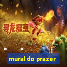 mural do prazer